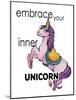 Embrace Your Inner Unicorn-Elizabeth Medley-Mounted Art Print