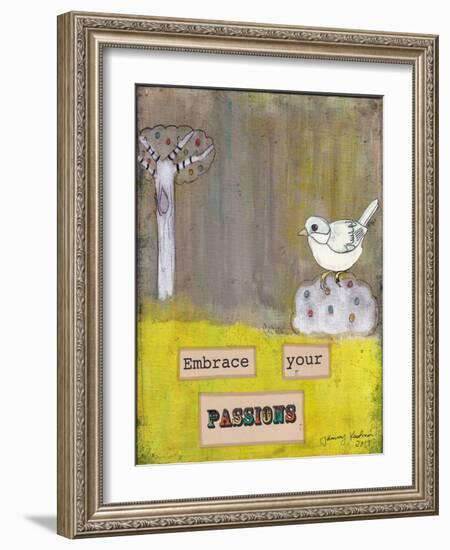 Embrace Your Passions-Tammy Kushnir-Framed Giclee Print