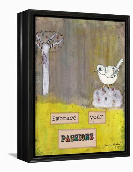 Embrace Your Passions-Tammy Kushnir-Framed Premier Image Canvas