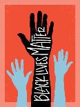 Black Lives Matter - Hands-Emily Rasmussen-Art Print