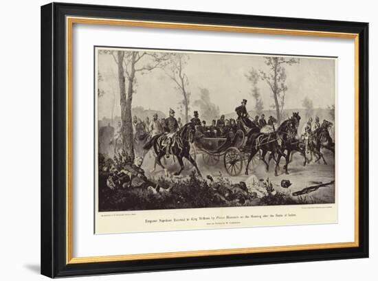Emperor Napoleon Escorted to King William by Prince Bismarck-Wilhelm Camphausen-Framed Giclee Print