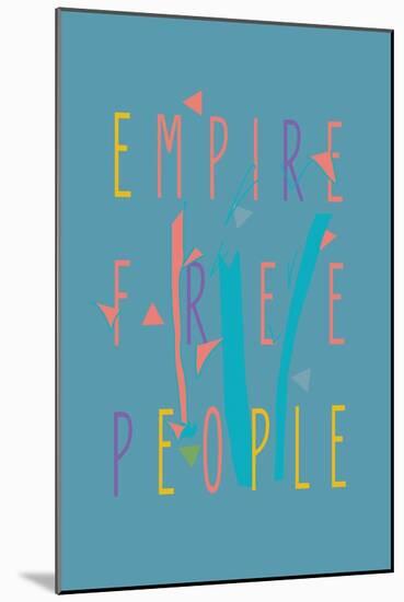 Empire Free People by Annimo-null-Mounted Art Print