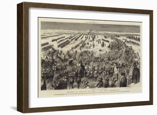 Empress of India, on the Way to the Delhi Assemblage-null-Framed Giclee Print