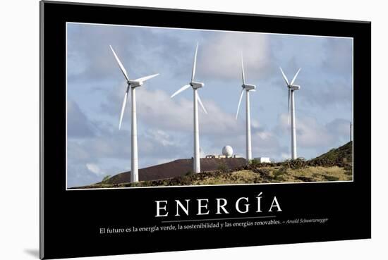 Energía. Cita Inspiradora Y Póster Motivacional-null-Mounted Photographic Print