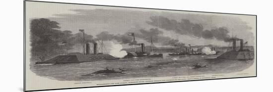 Engagement Off Fort Pillow, Mississippi River, Between Federal and Confederate Gun-Boats-null-Mounted Giclee Print