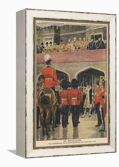England, Proclamation of the New King George V-French School-Framed Premier Image Canvas