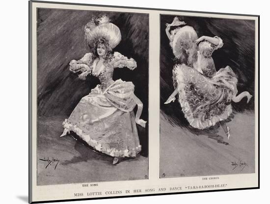 English Music Hall Singer and Dancer Lottie Collins Performing Her Popular Song Ta-Ra-Ra-Boom-De-Ay-Dudley Hardy-Mounted Giclee Print