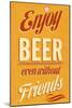 Enjoy Beer-null-Mounted Art Print