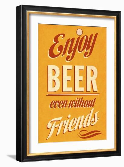 Enjoy Beer-null-Framed Premium Giclee Print