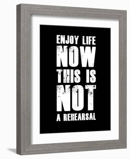 Enjoy Life Now Black-NaxArt-Framed Art Print