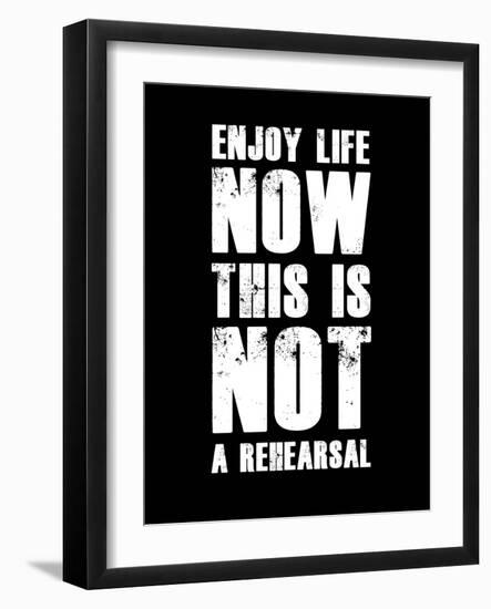 Enjoy Life Now Black-NaxArt-Framed Art Print