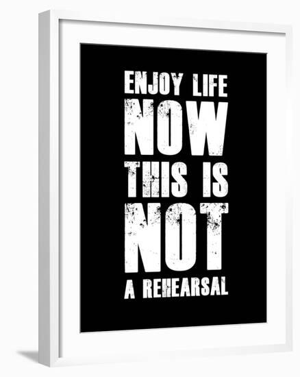 Enjoy Life Now Black-NaxArt-Framed Art Print