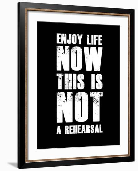 Enjoy Life Now Black-NaxArt-Framed Art Print