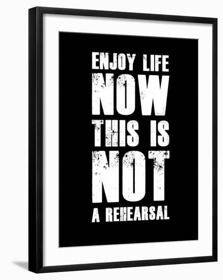 Enjoy Life Now Black-NaxArt-Framed Art Print