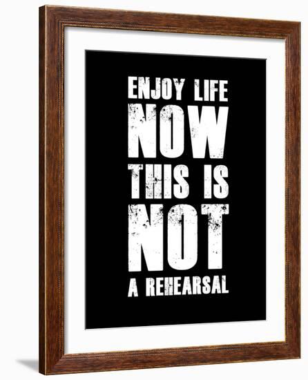 Enjoy Life Now Black-NaxArt-Framed Art Print