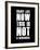 Enjoy Life Now Black-NaxArt-Framed Art Print