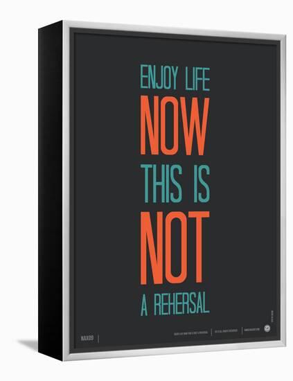 Enjoy Life Now Poster-NaxArt-Framed Stretched Canvas