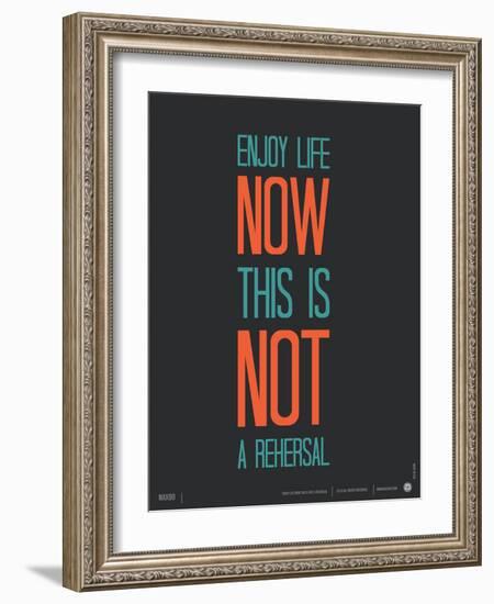 Enjoy Life Now Poster-NaxArt-Framed Premium Giclee Print