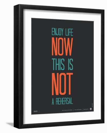 Enjoy Life Now Poster-NaxArt-Framed Premium Giclee Print