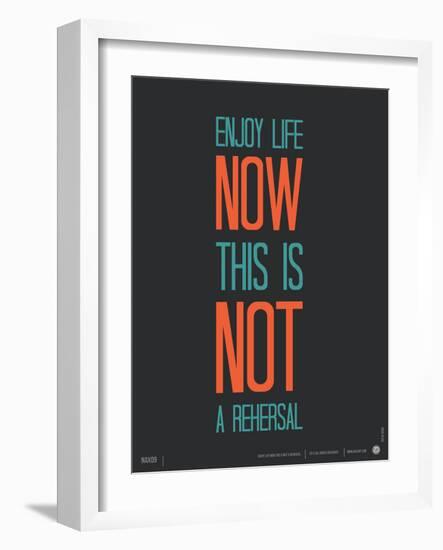 Enjoy Life Now Poster-NaxArt-Framed Premium Giclee Print