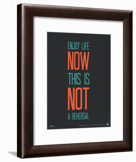 Enjoy Life Now Poster-NaxArt-Framed Art Print