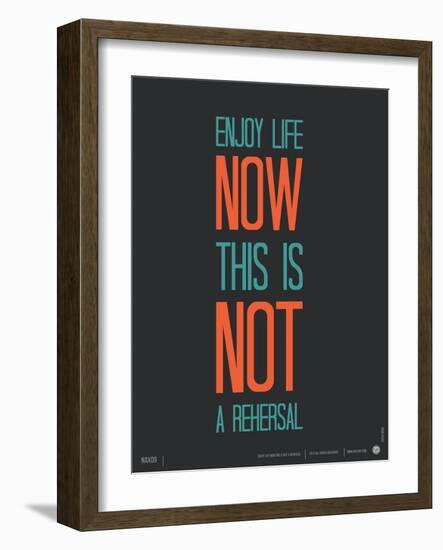 Enjoy Life Now Poster-NaxArt-Framed Art Print