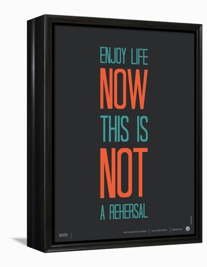 Enjoy Life Now Poster-NaxArt-Framed Stretched Canvas