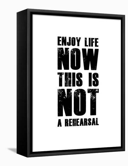 Enjoy Life Now White-NaxArt-Framed Stretched Canvas