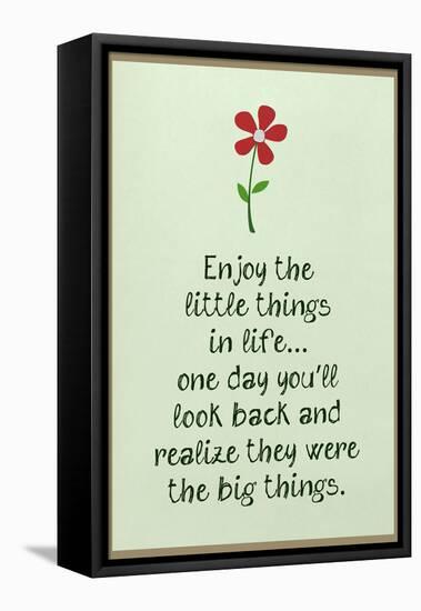 Enjoy the Little Things in Life-null-Framed Stretched Canvas