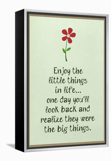 Enjoy the Little Things in Life-null-Framed Stretched Canvas