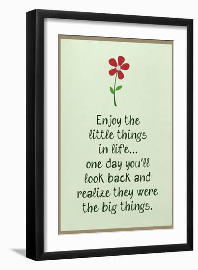 Enjoy the Little Things in Life-null-Framed Art Print