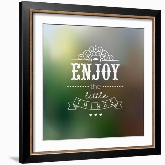 Enjoy The Little Things Quote Typographical Background-Melindula-Framed Art Print