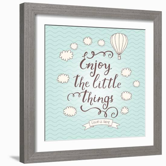 Enjoy the Little Things. Stylish Vector Card in Vintage Colors with Waves, Balloon, Text and Clouds-smilewithjul-Framed Art Print