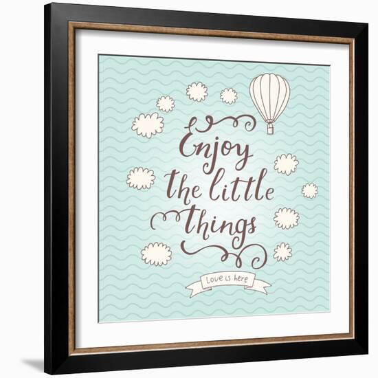 Enjoy the Little Things. Stylish Vector Card in Vintage Colors with Waves, Balloon, Text and Clouds-smilewithjul-Framed Art Print