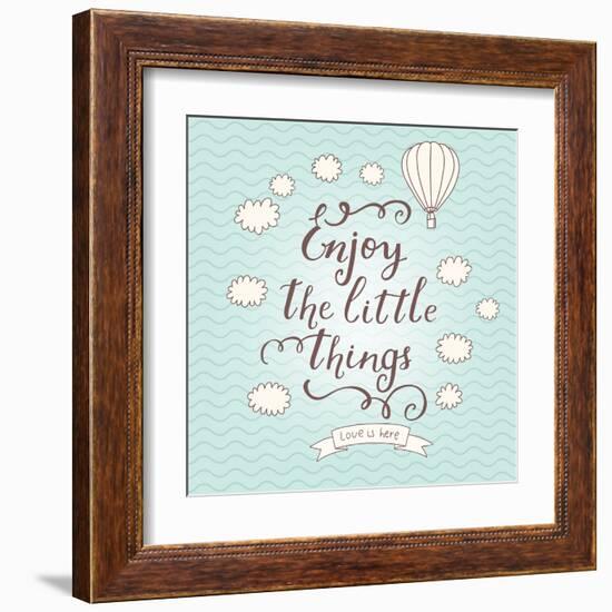 Enjoy the Little Things. Stylish Vector Card in Vintage Colors with Waves, Balloon, Text and Clouds-smilewithjul-Framed Art Print