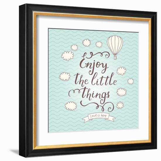 Enjoy the Little Things. Stylish Vector Card in Vintage Colors with Waves, Balloon, Text and Clouds-smilewithjul-Framed Art Print