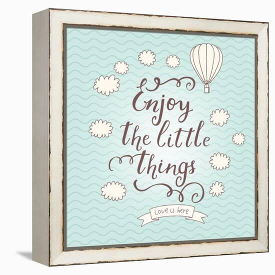 Enjoy the Little Things. Stylish Vector Card in Vintage Colors with Waves, Balloon, Text and Clouds-smilewithjul-Framed Stretched Canvas