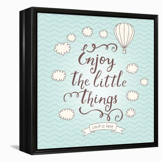 Enjoy the Little Things. Stylish Vector Card in Vintage Colors with Waves, Balloon, Text and Clouds-smilewithjul-Framed Stretched Canvas