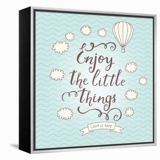 Enjoy the Little Things. Stylish Vector Card in Vintage Colors with Waves, Balloon, Text and Clouds-smilewithjul-Framed Stretched Canvas