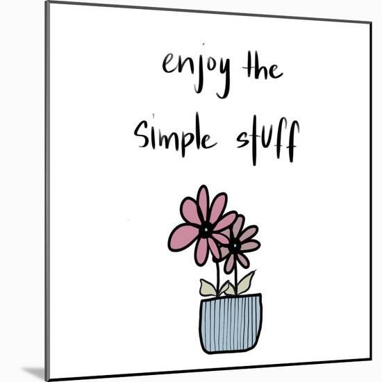 Enjoy the Simple Stuff-Susan Bryant-Mounted Art Print