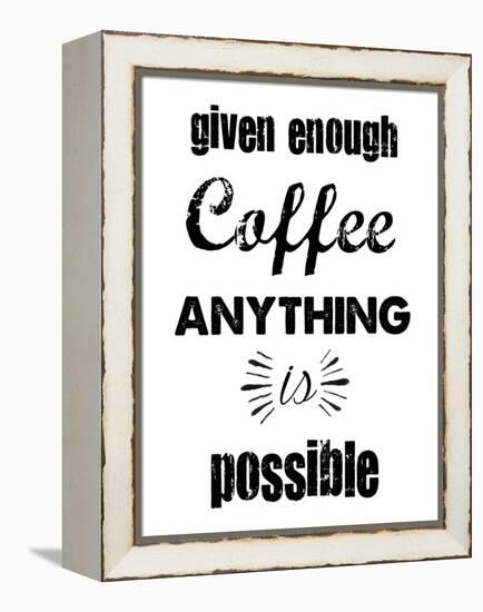 Enough Coffee-Erin Clark-Framed Premier Image Canvas