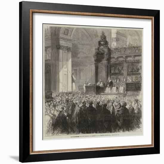 Enthronement of the Bishop of London in St Paul's Cathedral-null-Framed Giclee Print