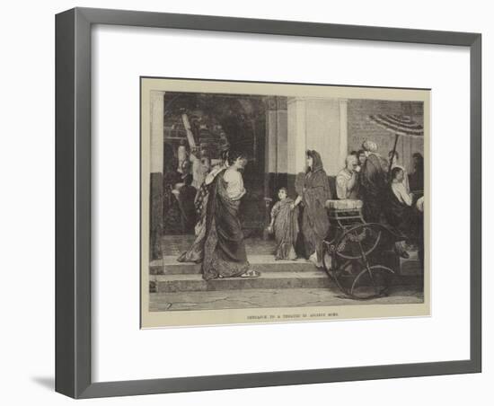 Entrance to a Theatre in Ancient Rome-null-Framed Giclee Print