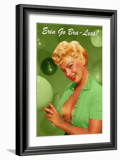 Erin Go Bra-Less-null-Framed Art Print