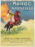 Morocco and Marseille Poster, 1913-Ernest Louis Lessieux-Giclee Print