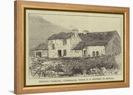 Eskdale Vicarage, Cumberland, Which it Is Proposed to Rebuild-null-Framed Premier Image Canvas