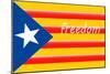 Estelada; Catalan Independence Flag-Juan Carlos B.-Mounted Art Print