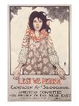 Lest We Perish, Campaign For $30,000,000-Ethel Franklin Betts-Art Print