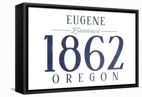 Eugene, Oregon - Established Date (Blue)-Lantern Press-Framed Stretched Canvas