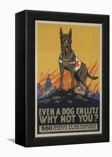 Even a Dog Enlists, Why Not You?-null-Framed Premier Image Canvas